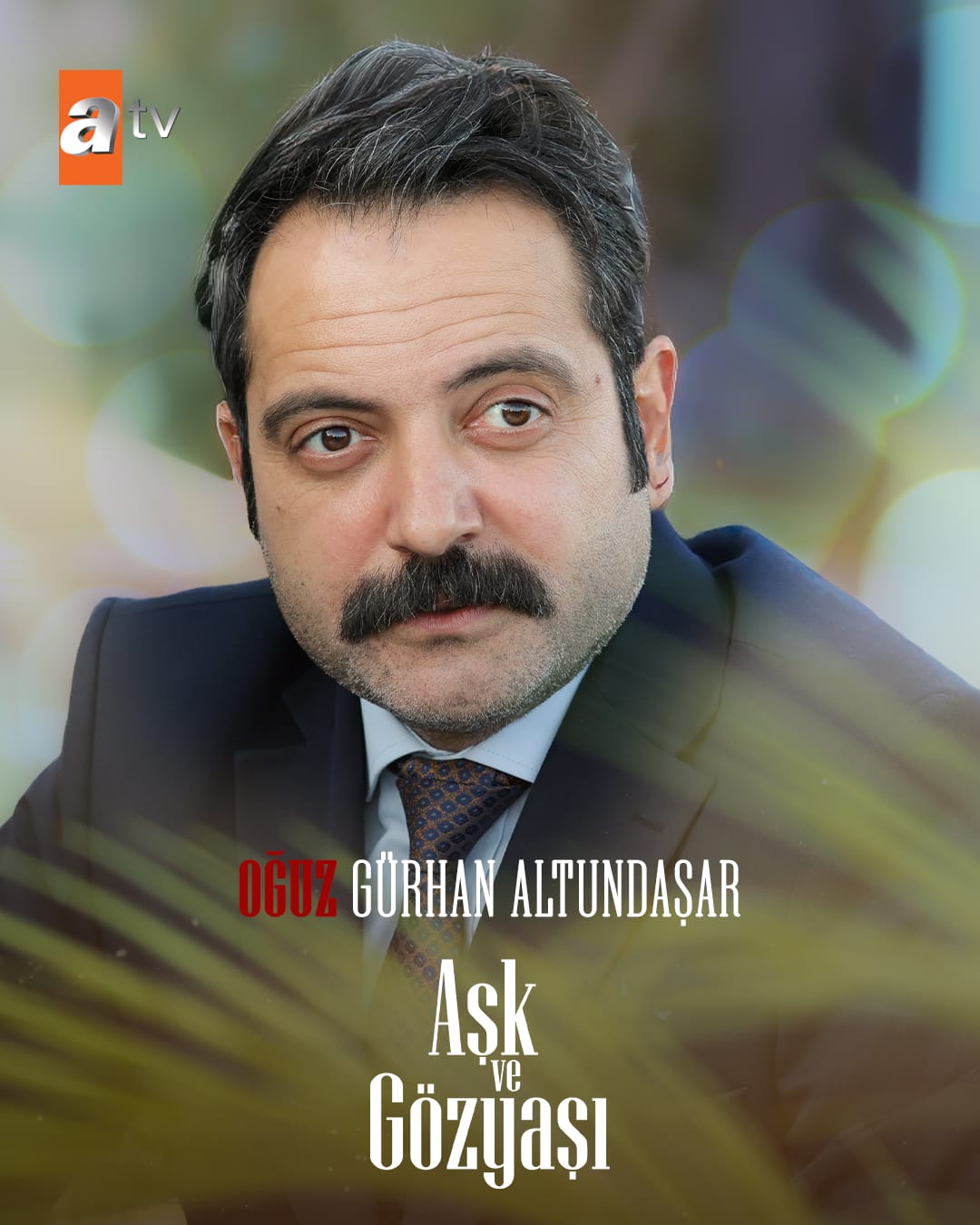 The Cast of Aşk ve Gözyaşı The Cast of Aşk ve Gözyaşı