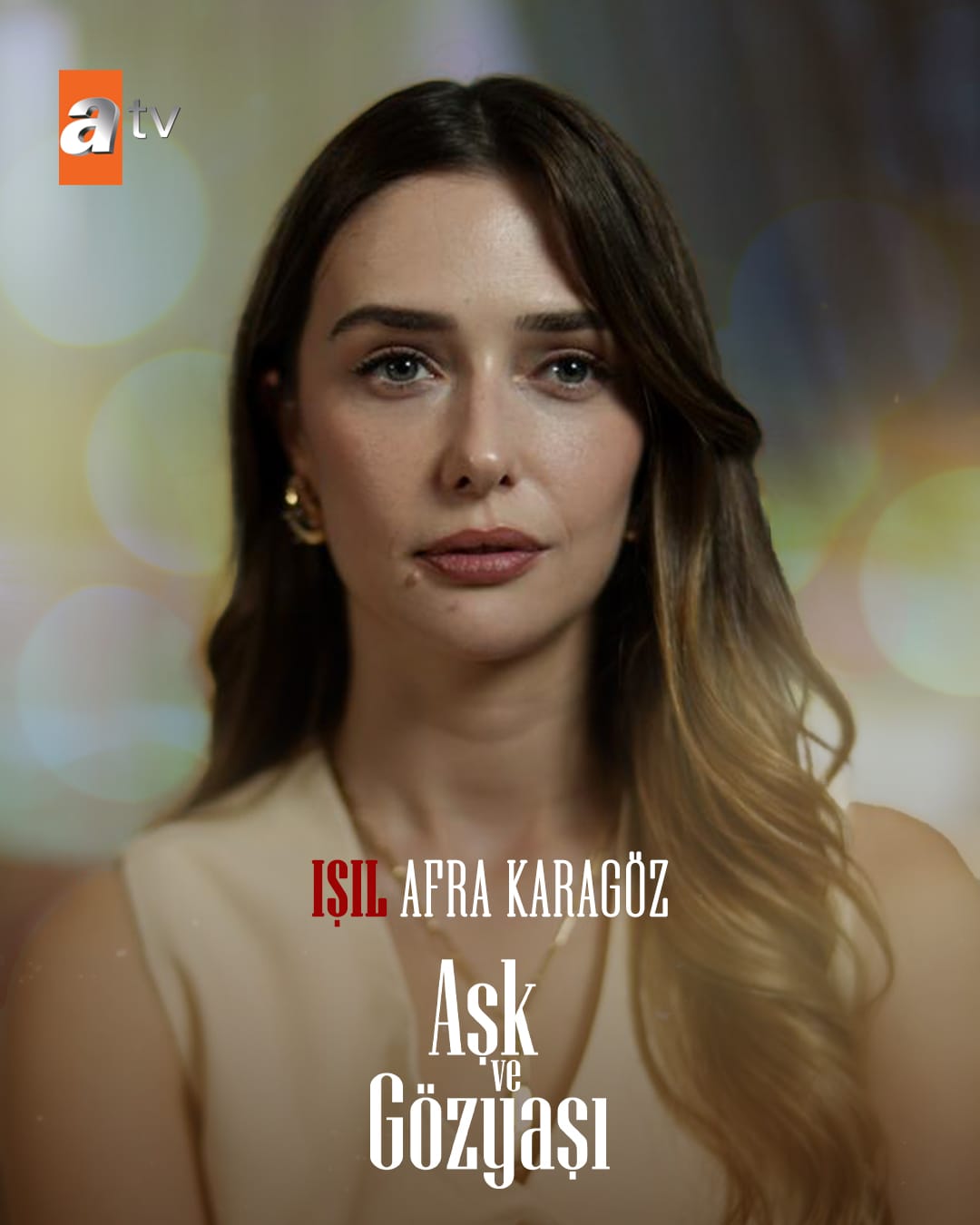 The Cast of Aşk ve Gözyaşı The Cast of Aşk ve Gözyaşı