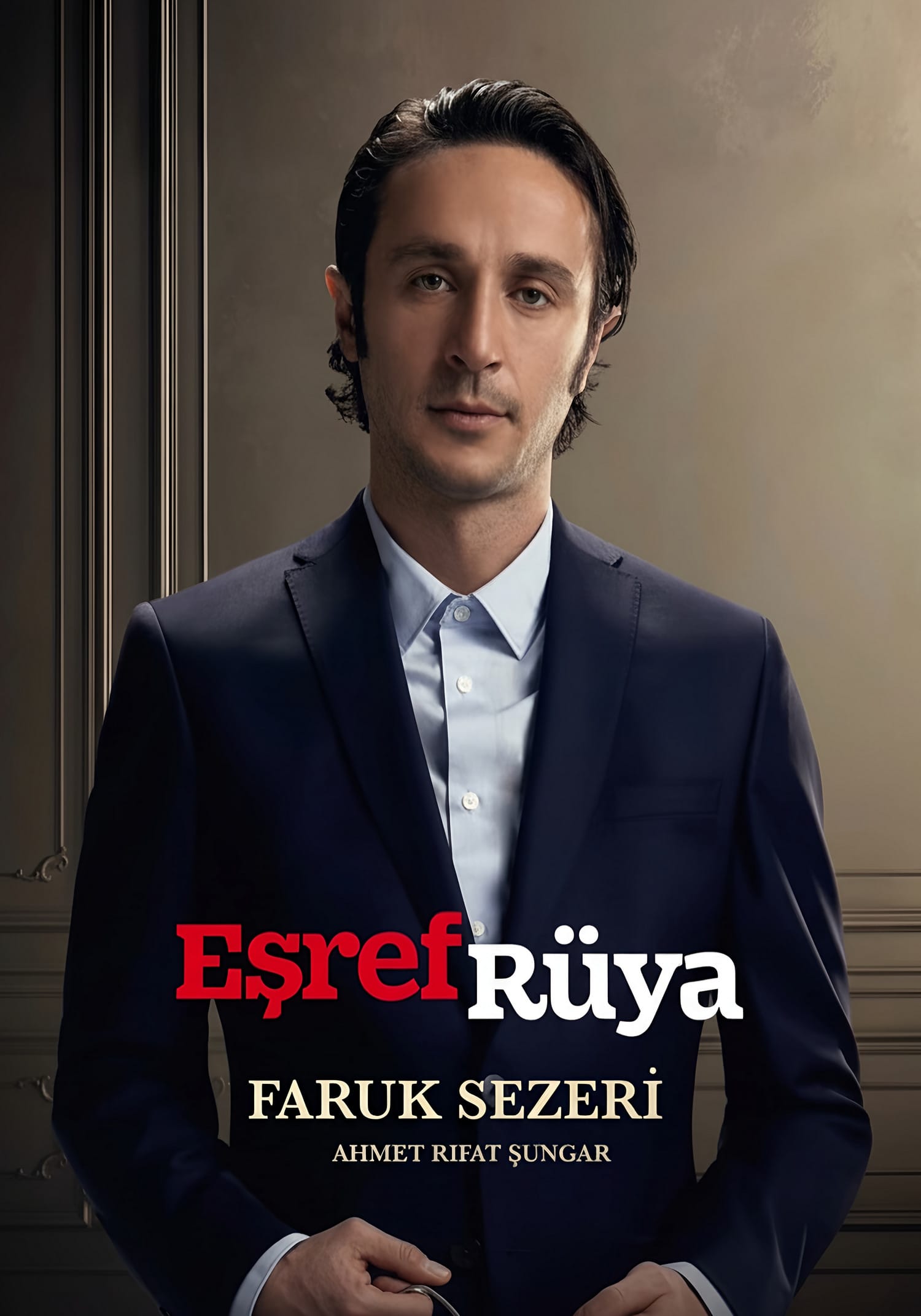 Meet the Cast of Eşref Rüya