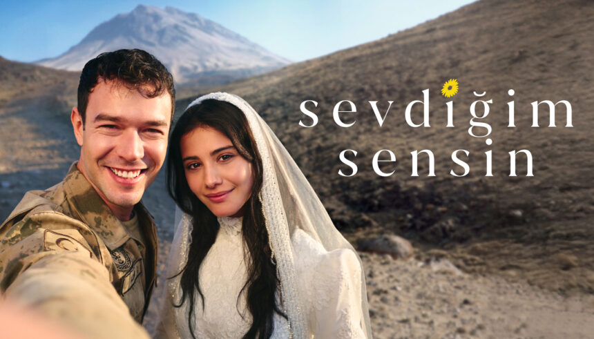 Sevdiğim Sensin Cast: Full Character Guide